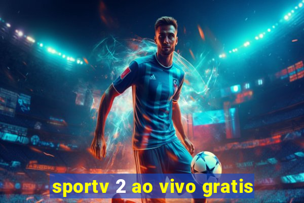 sportv 2 ao vivo gratis